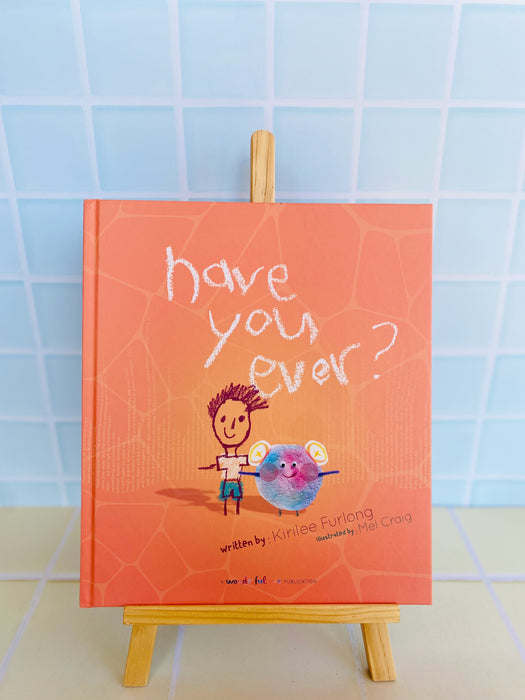 Have you Ever? Hardcover Book