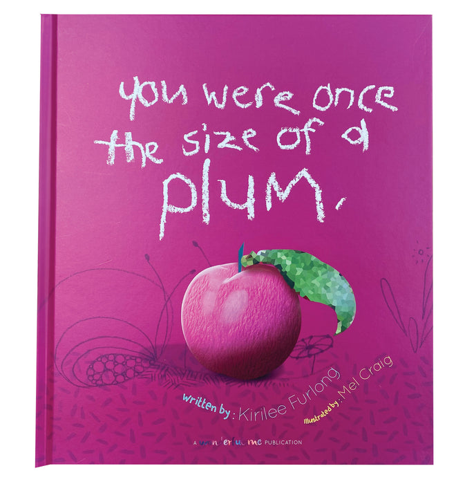 You were once the size of a Plum Hardcover Book