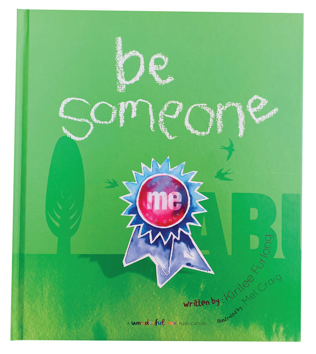 Be Someone Hardcover Book